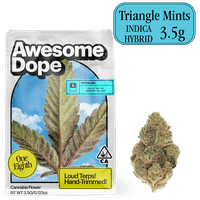 Awesome Dope Flower 3.5g Indica Hybrid Triangle Mints